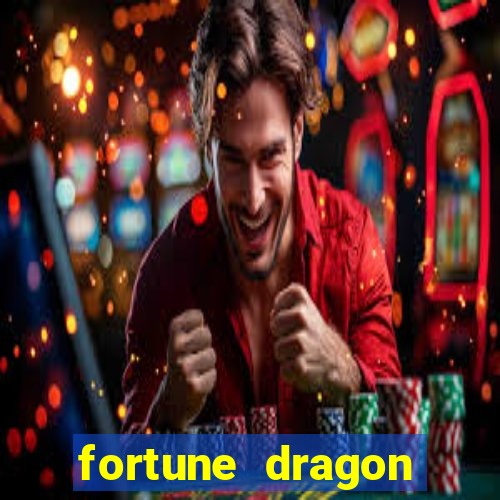 fortune dragon ganho certo